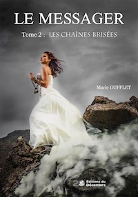 Le messager - tome 2 - Marie Gufflet - E-Book