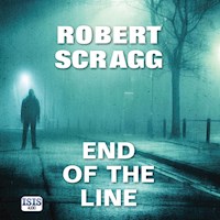 End of the Line - Robert Scragg - Hörbuch