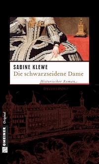 Die schwarzseidene Dame - Sabine Klewe - E-Book