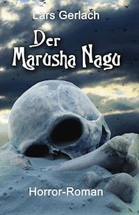 Der Marusha Nagu - Lars Gerlach - E-Book