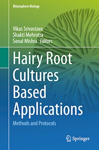 Hairy Root Cultures Based Applications -  - E-Book