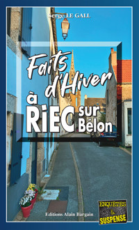 Faits d'hiver à riec-sur-bélon - Serge Le Gall - E-Book