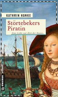 Störtebekers Piratin - Kathrin Hanke - E-Book