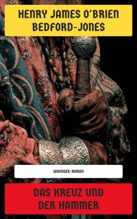 Das Kreuz und der Hammer - Henry James O'Brien Bedford-Jones - E-Book
