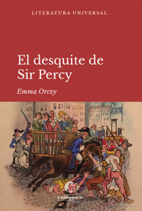 El desquite de sir Percy - Emma Orczy - E-Book