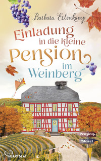 Einladung in die kleine Pension im Weinberg - Barbara Erlenkamp - E-Book