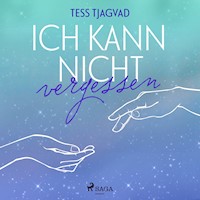 Ich kann nicht vergessen - Tess Tjagvad - Hörbuch