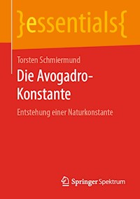 Die Avogadro-Konstante - Torsten Schmiermund - E-Book