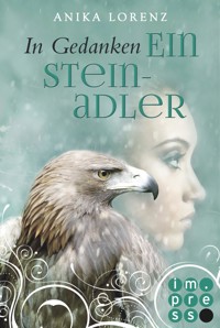 In Gedanken ein Steinadler (Heart against Soul 3) - Anika Lorenz - E-Book