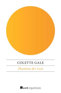 Phantom der Lust - Colette Gale - E-Book