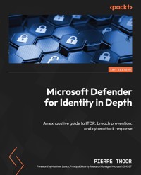 Microsoft Defender for Identity in Depth - Pierre Thoor - E-Book