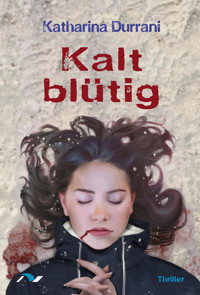 Kalt blütig - Katharina Durrani - E-Book