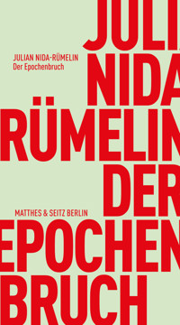 Der Epochenbruch - Julian Nida-Rümelin - E-Book