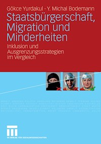 Staatsbürgerschaft, Migration und Minderheiten - Gökce Yurdakul - E-Book
