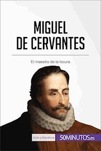 Miguel de Cervantes - 50Minutos - E-Book