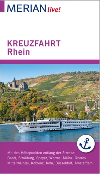 MERIAN live! Reiseführer Kreuzfahrt Rhein - Christel Juchniewicz - E-Book