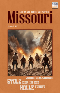 Stolz, der in die Hölle führt - John Cimarron - E-Book