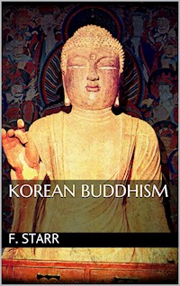 Korean Buddhism - Frederick Starr - E-Book