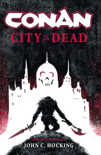 Conan: City of the Dead - John C. Hocking - E-Book