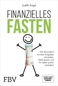 Finanzielles Fasten - Engst Judith - E-Book