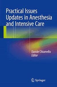 Practical Issues Updates in Anesthesia and Intensive Care -  - E-Book