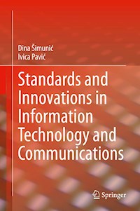 Standards and Innovations in Information Technology and Communications - Dina Šimunić - E-Book