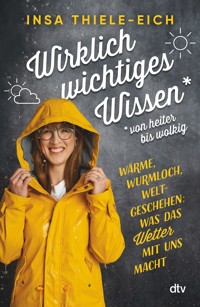 Wirklich wichtiges Wissen – von heiter bis wolkig - Insa Thiele-Eich - E-Book