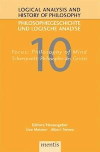 Logical Analysis and History of Philosophy / Philosophiegeschichte und logische Analyse / Focus: Philosophy of Mind /Schwerpunkt: Philosophie des Geistes -  - E-Book