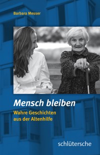 Mensch bleiben - Barbara Messer - E-Book
