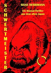 Schwertmeister - Hans Herrmann - E-Book