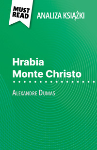 Hrabia Monte Christo książka Alexandre Dumas (Analiza książki) - Flore Beaugendre - E-Book