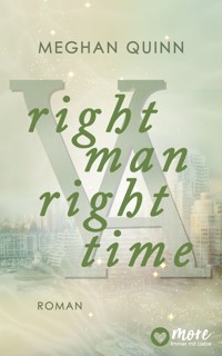 Right Man, Right Time - Meghan Quinn - E-Book