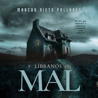 Y líbranos del mal - MARCOS NIETO PALLARÉS - Hörbuch