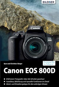 Canon EOS 800D - Dr. Kyra Sänger - E-Book