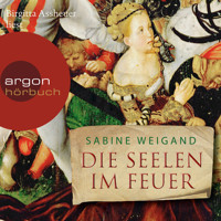 Die Seelen im Feuer (Gekürzte Lesung) - Sabine Weigand - Hörbuch