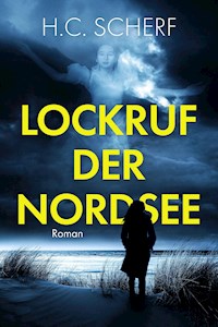 Lockruf der Nordsee - H.C. Scherf - E-Book