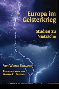 Europa im Geisterkrieg. Studien zu Nietzsche - Andrea C.  Bertino - E-Book