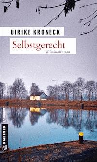 Selbstgerecht - Ulrike Kroneck - E-Book