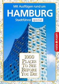 1000 Places To See Before You Die Stadtführer Hamburg - Klaus Viedebantt - E-Book