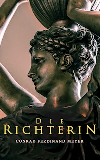 Die Richterin - Conrad Ferdinand Meyer - E-Book