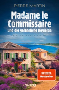 Madame le Commissaire und die gefährliche Begierde - Pierre Martin - E-Book