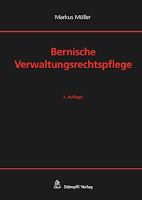 Bernische Verwaltungsrechtspflege - Markus Müller - E-Book