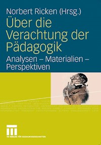 Über die Verachtung der Pädagogik - - E-Book