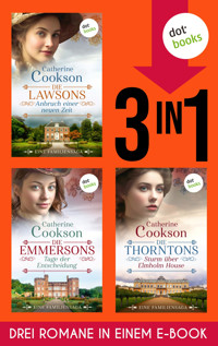 Die Lawsons, Die Emmersons & Die Thorntons - Catherine Cookson - E-Book