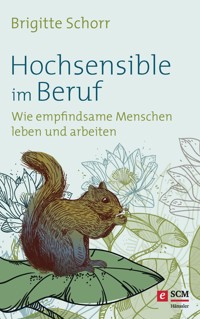 Hochsensible im Beruf - Brigitte Schorr - E-Book