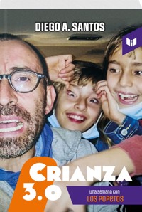CRIANZA 3.0 - DIEGO A. SANTOS - E-Book