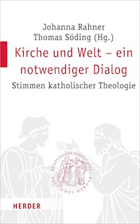 Kirche und Welt - ein notwendiger Dialog -  - E-Book