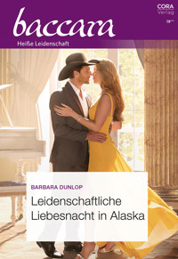 Leidenschaftliche Liebesnacht in Alaska - Barbara Dunlop - E-Book