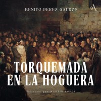 Torquemada en la hoguera - Audiolibro - Benito Pérez Galdòs - Hörbuch