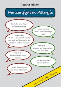 Hausaufgaben-Allergie - Agatha Müller - E-Book